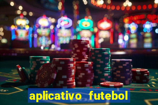 aplicativo futebol da hora 3.3